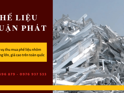 Dịch vụ thu mua phế liệu nhôm giá cao toàn quốc, thanh toán 1 lần
