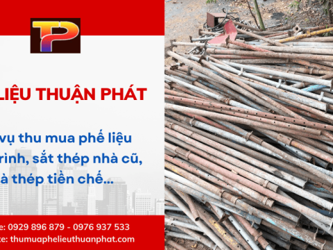 Mua phế liệu công trình, sắt thép nhà cũ, nhà thép tiền chế giá cao tại Thuận Phát