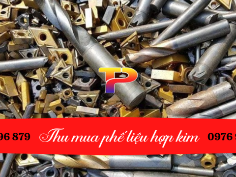 Dịch vụ thu mua phế liệu hợp kim các loại số lượng lớn, quy trình nhanh gọn, giá cao nhất thị trường